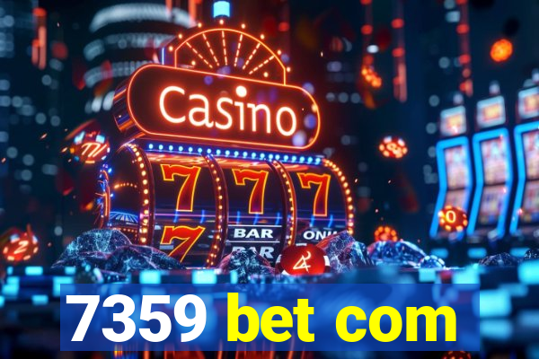 7359 bet com